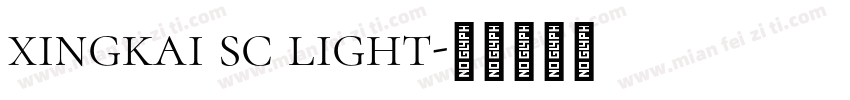xingkai sc light字体转换